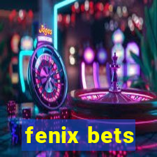 fenix bets
